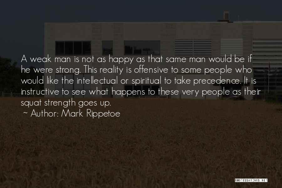 Mark Rippetoe Quotes 478230