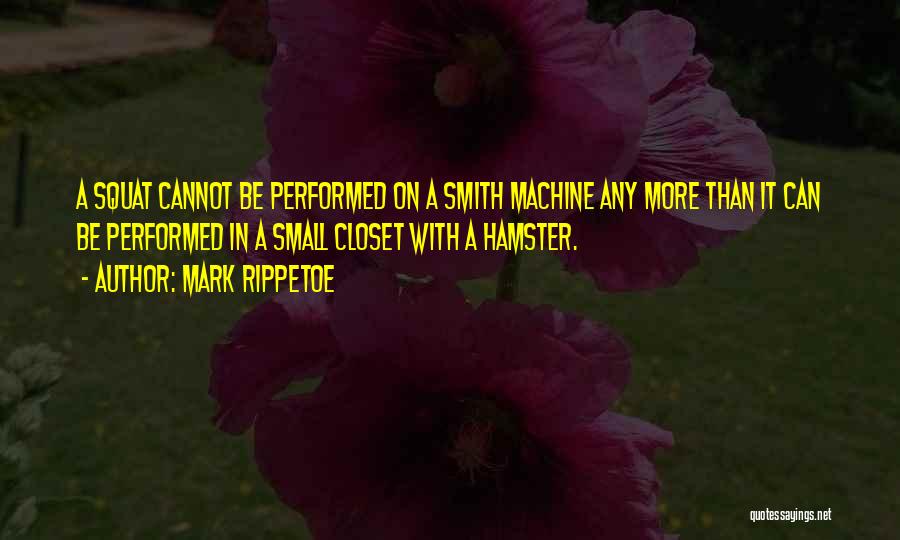 Mark Rippetoe Quotes 770667