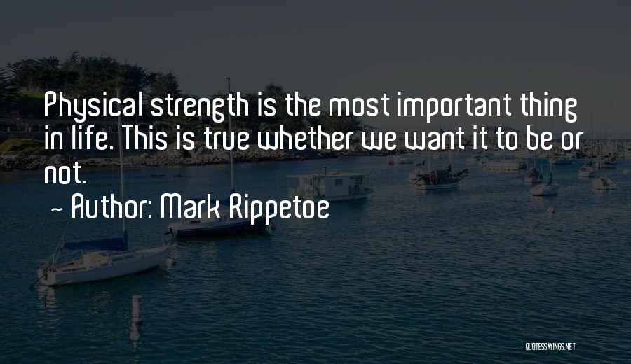 Mark Rippetoe Quotes 79924