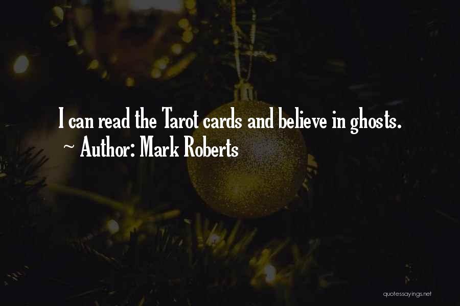 Mark Roberts Quotes 1982182
