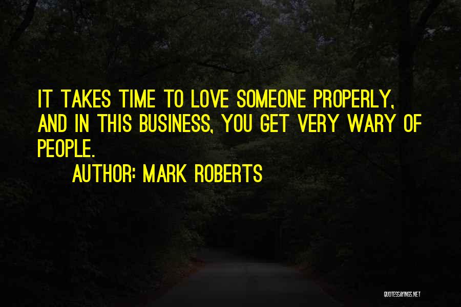 Mark Roberts Quotes 894965