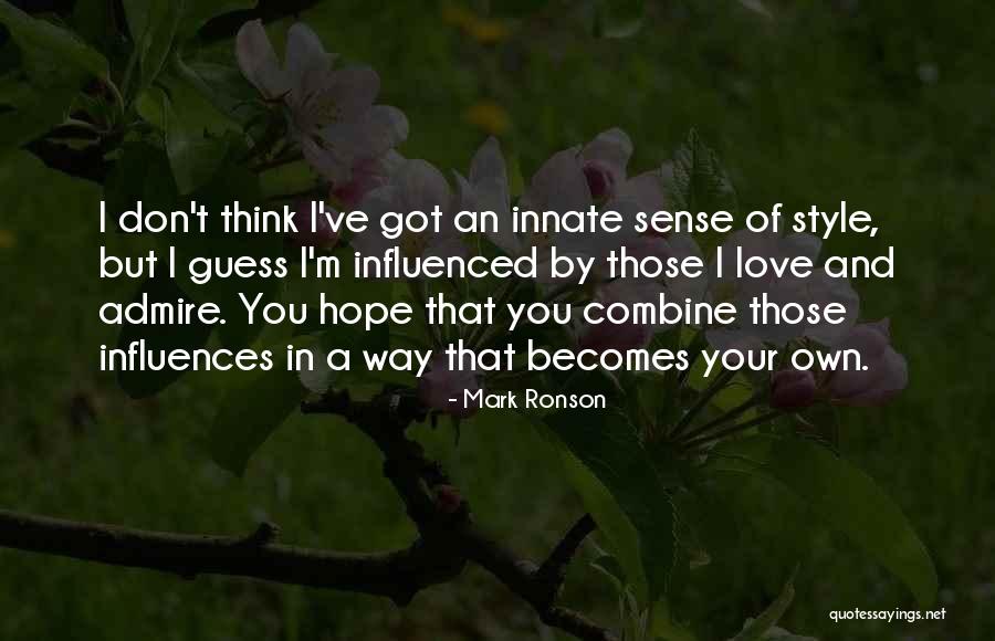 Mark Ronson Quotes 1123740 Mark Ronson Quotes 1123740