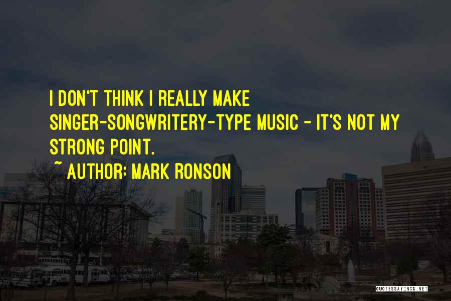 Mark Ronson Quotes 1204885