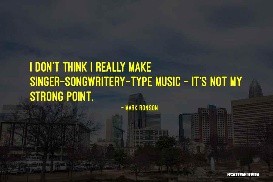Mark Ronson Quotes 1204885 Mark Ronson Quotes 1204885