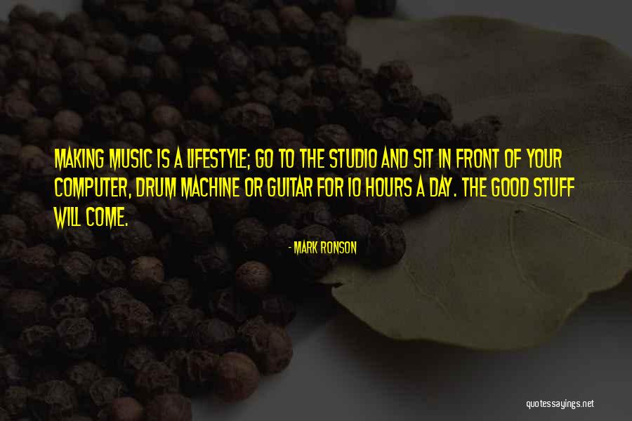 Mark Ronson Quotes 1314187 Mark Ronson Quotes 1314187