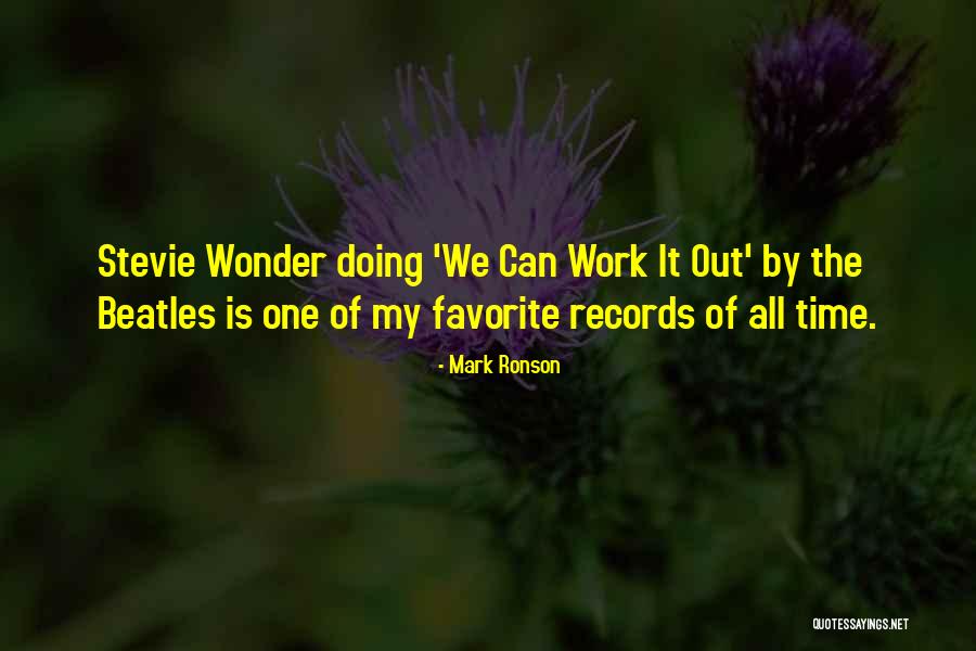 Mark Ronson Quotes 1503409 Mark Ronson Quotes 1503409