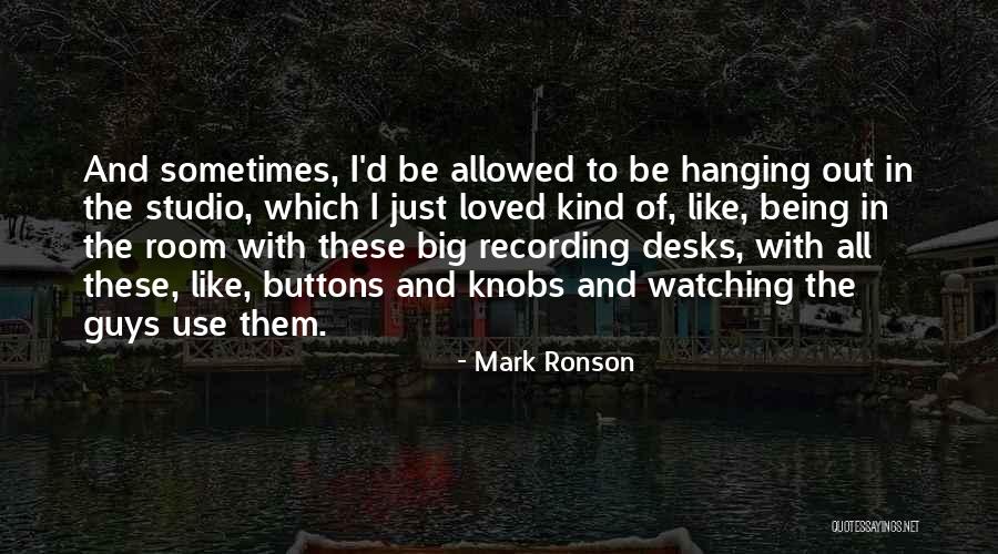 Mark Ronson Quotes 194520 Mark Ronson Quotes 194520