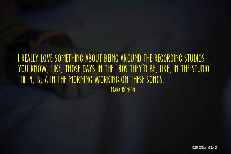 Mark Ronson Quotes 203531 Mark Ronson Quotes 203531