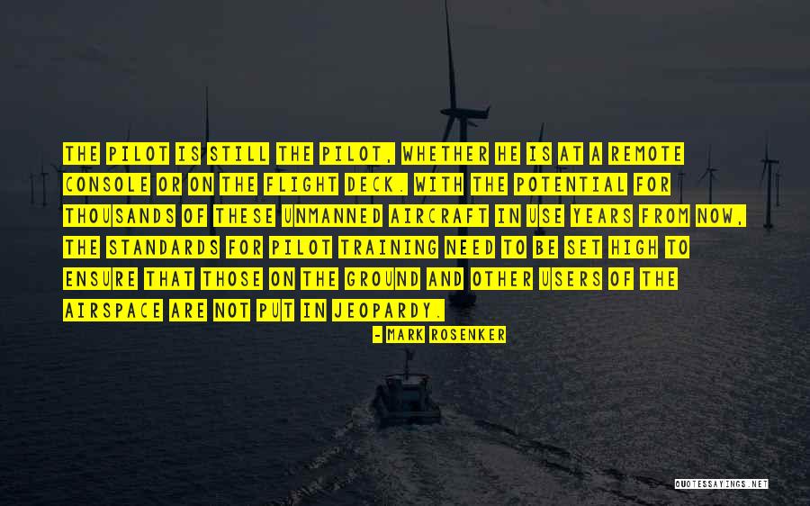 Mark Rosenker Quotes 579890 Mark Rosenker Quotes 579890