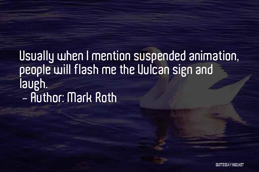 Mark Roth Quotes 1215851