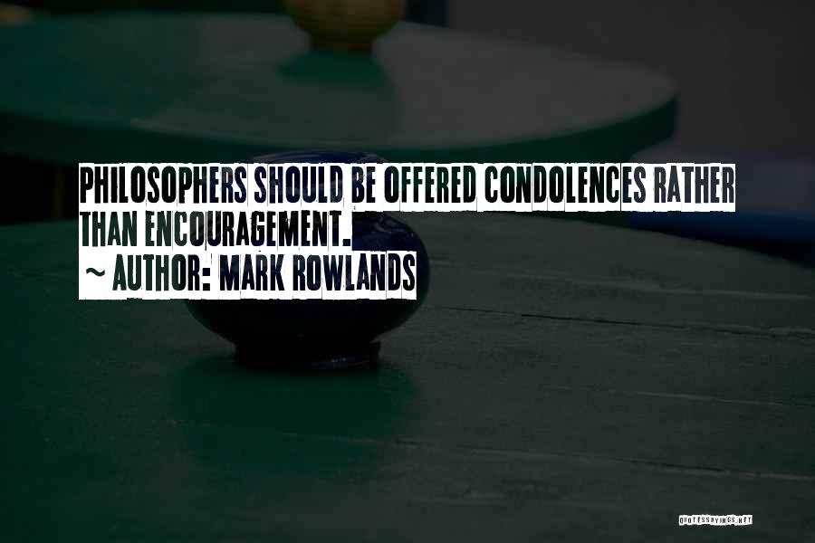 Mark Rowlands Quotes 536795