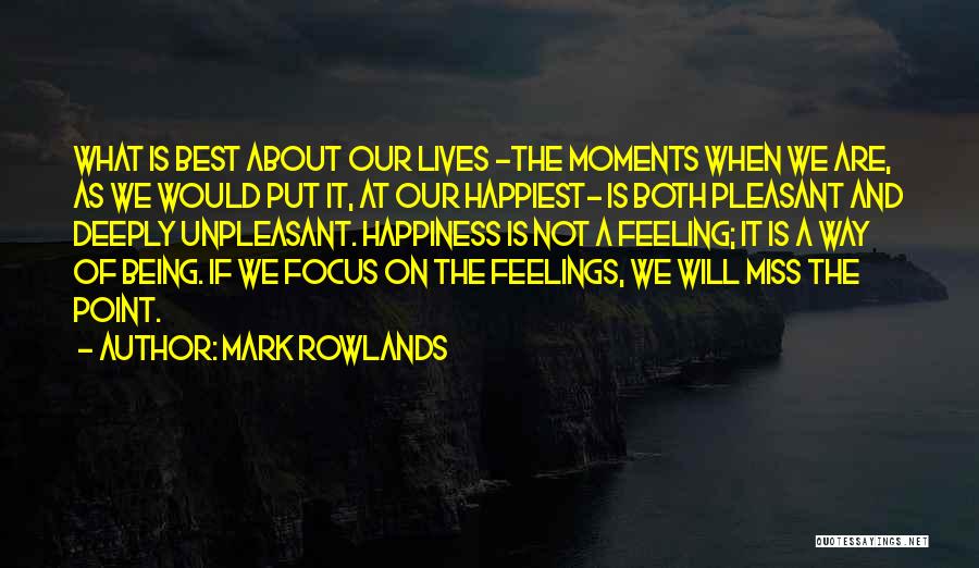 Mark Rowlands Quotes 616540