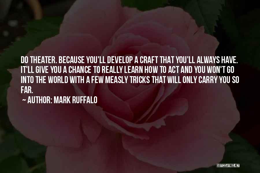 Mark Ruffalo Quotes 1231298