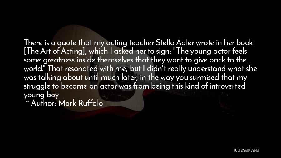 Mark Ruffalo Quotes 1686130