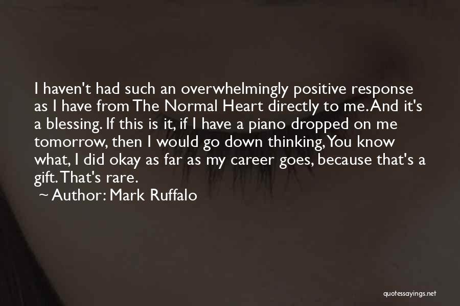 Mark Ruffalo Quotes 1785610