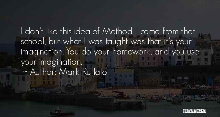 Mark Ruffalo Quotes 607430