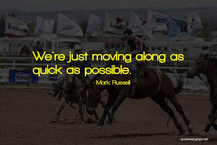 Mark Russell Quotes 1534972