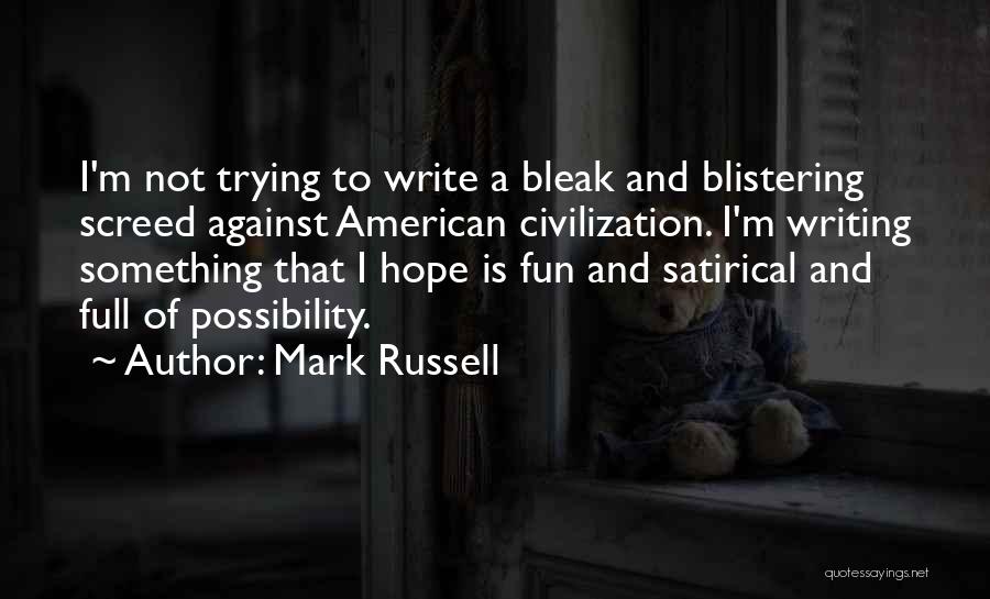 Mark Russell Quotes 327173