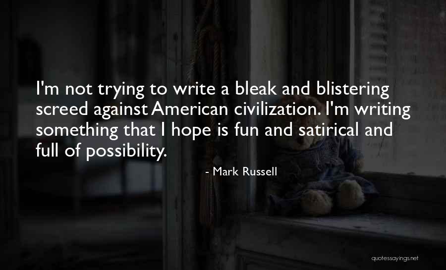 Mark Russell Quotes 327173