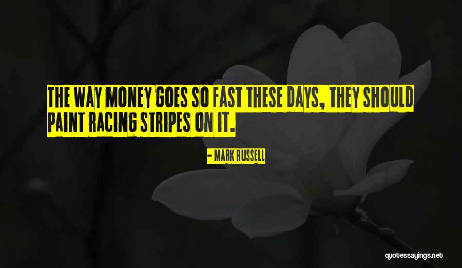Mark Russell Quotes 461916 Mark Russell Quotes 461916