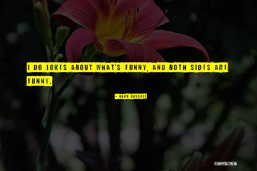 Mark Russell Quotes 780014 Mark Russell Quotes 780014