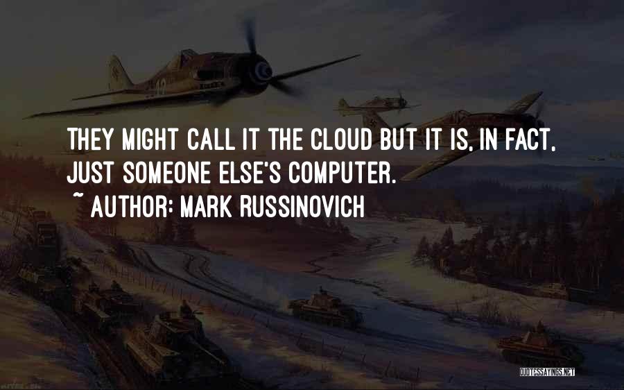 Mark Russinovich Quotes 1353376