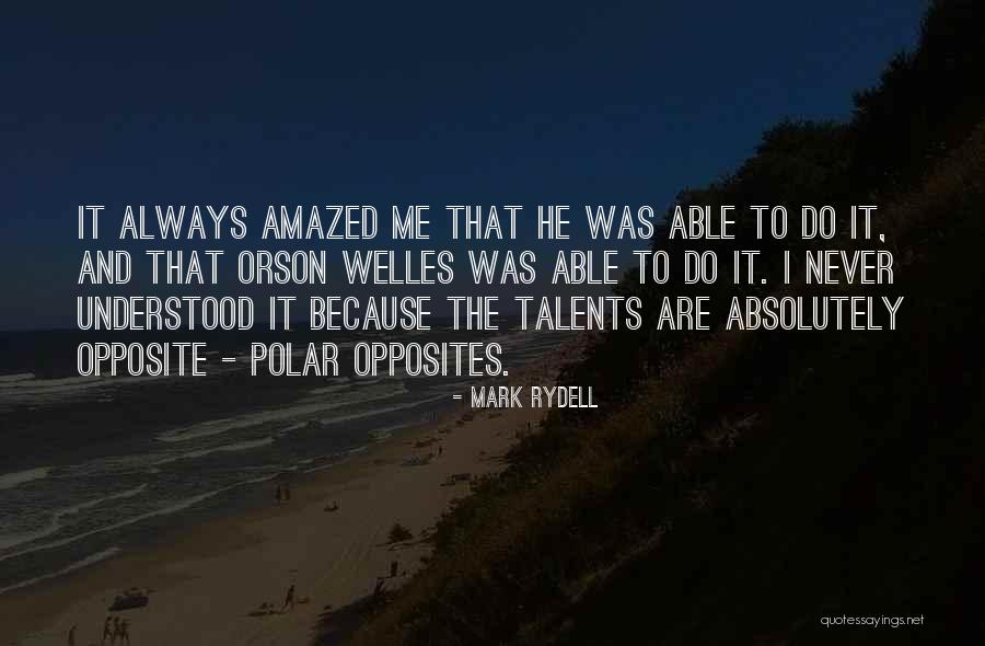 Mark Rydell Quotes 1985338 Mark Rydell Quotes 1985338