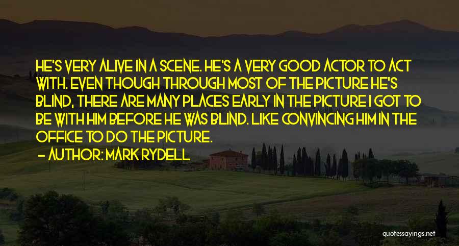 Mark Rydell Quotes 2139395