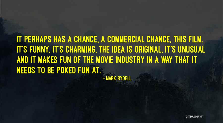 Mark Rydell Quotes 326841 Mark Rydell Quotes 326841