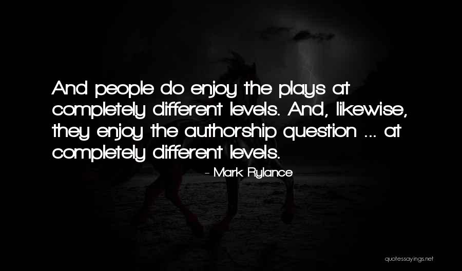Mark Rylance Quotes 1485776 Mark Rylance Quotes 1485776