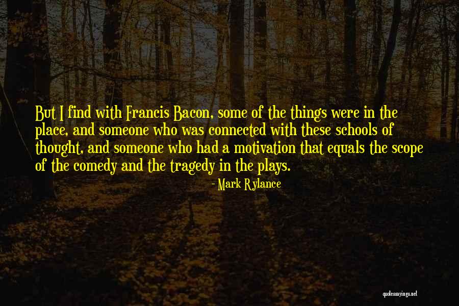 Mark Rylance Quotes 1586977 Mark Rylance Quotes 1586977