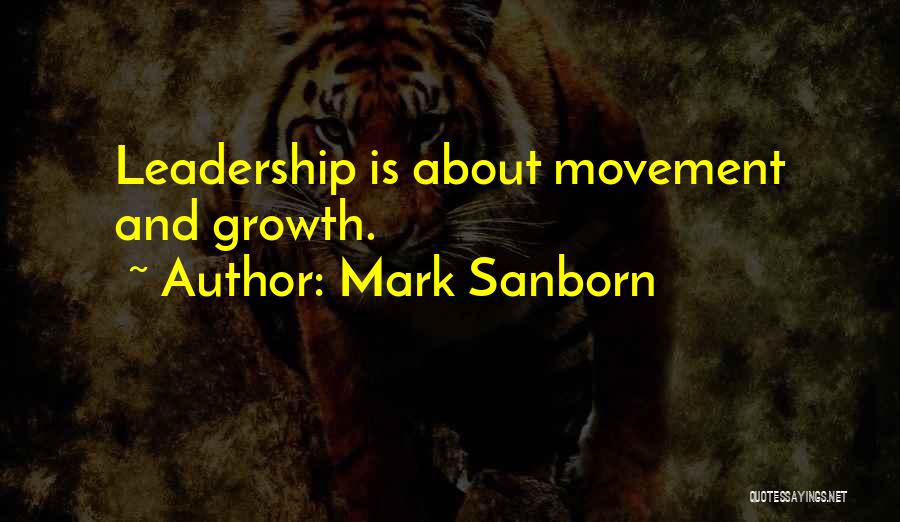 Mark Sanborn Quotes 1427915