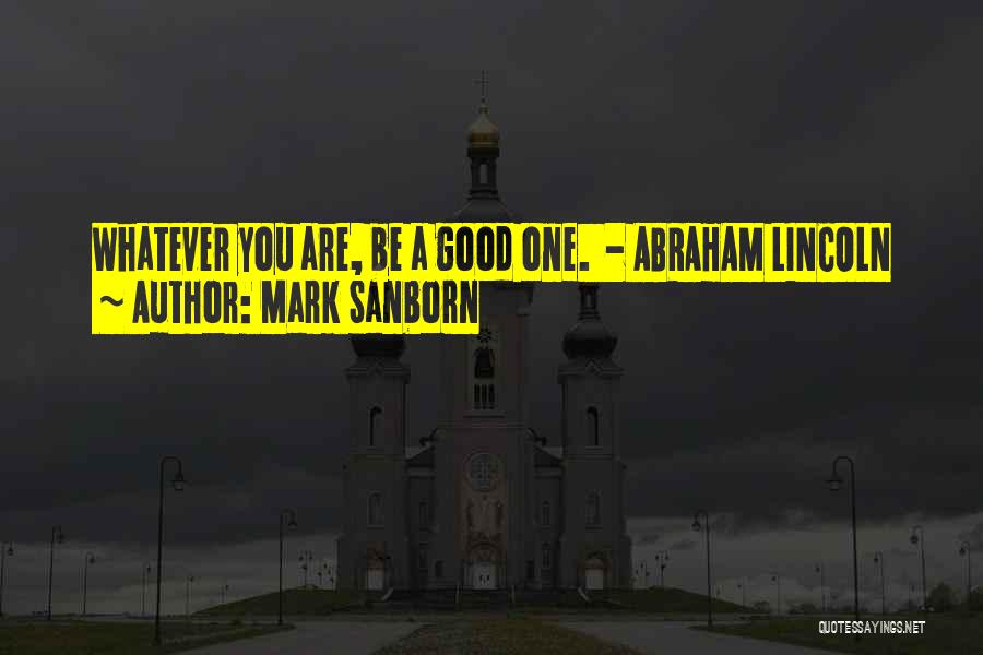 Mark Sanborn Quotes 2164219