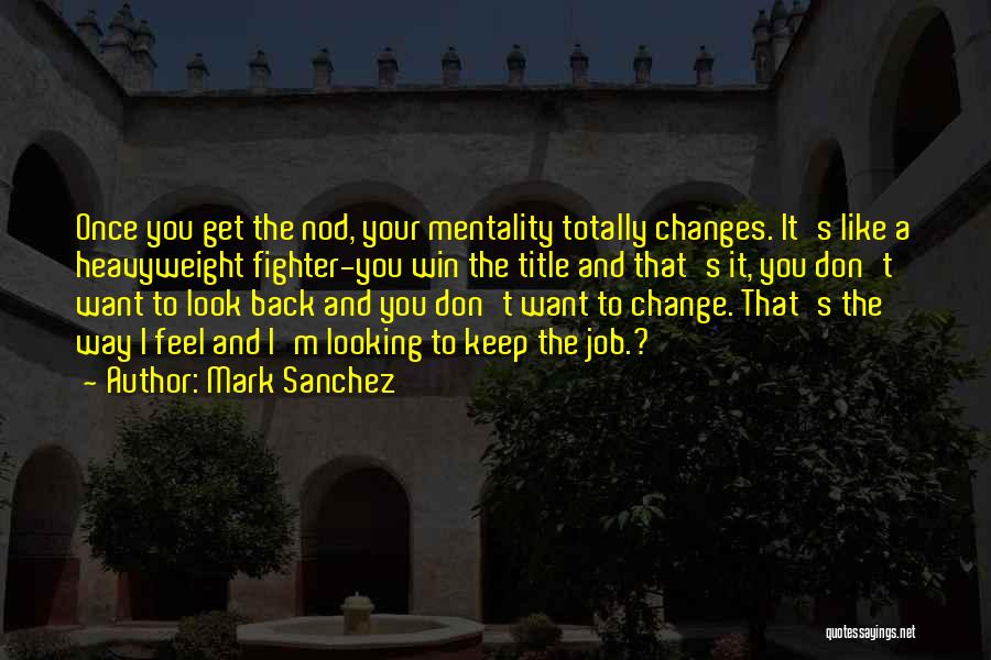 Mark Sanchez Quotes 128268