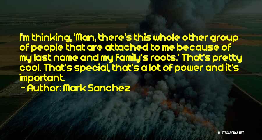 Mark Sanchez Quotes 2138064