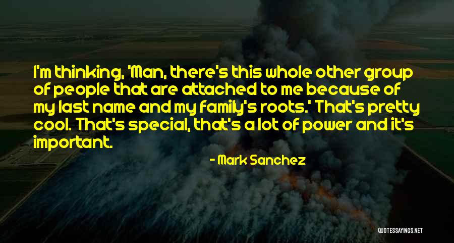 Mark Sanchez Quotes 2138064