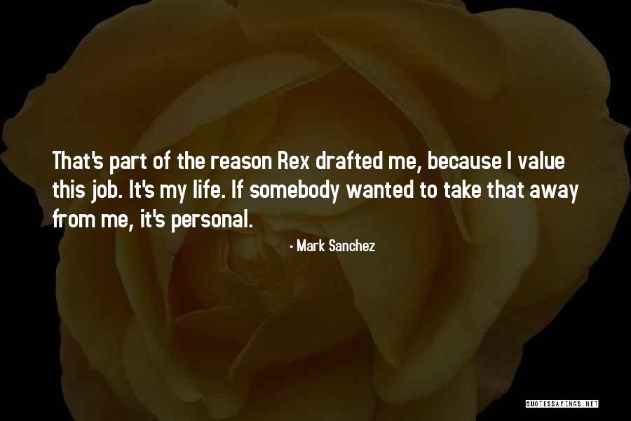 Mark Sanchez Quotes 2224647