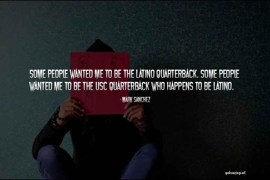 Mark Sanchez Quotes 452423 Mark Sanchez Quotes 452423