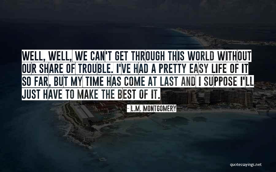 Mark Savickas Quotes By L.M. Montgomery Mark Savickas Quotes By L.M. Montgomery