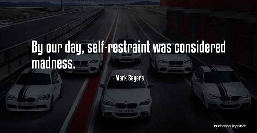 Mark Sayers Quotes 1504352