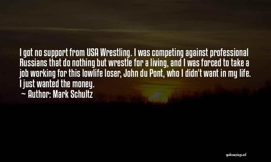 Mark Schultz Quotes 1269924