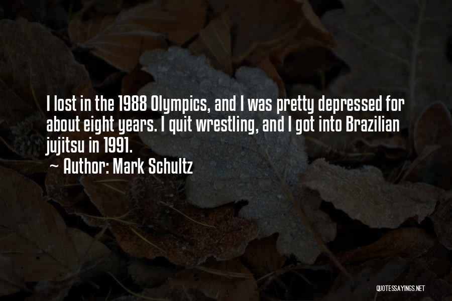 Mark Schultz Quotes 2140840