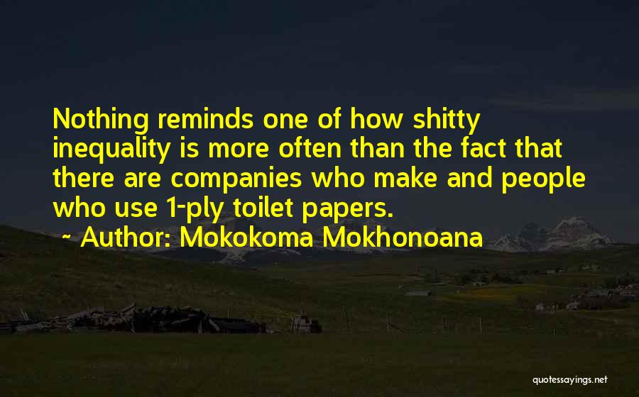 Mark Schwarzer Quotes By Mokokoma Mokhonoana