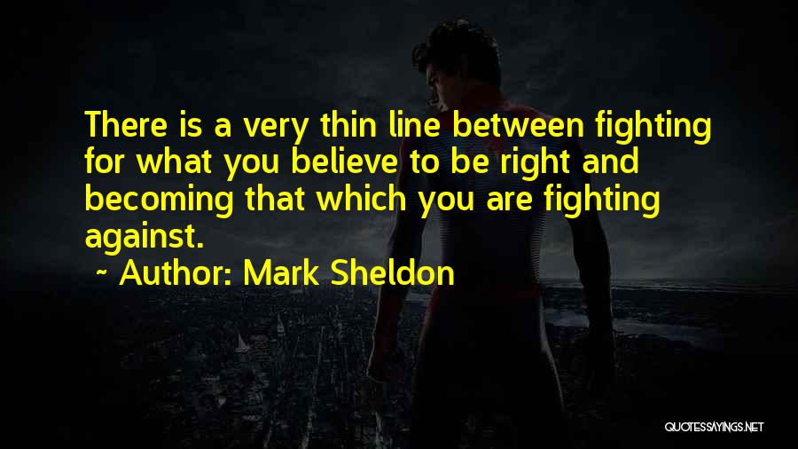 Mark Sheldon Quotes 1705999