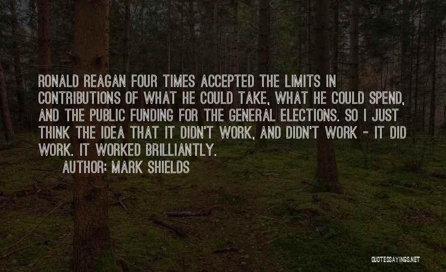Mark Shields Quotes 1027323