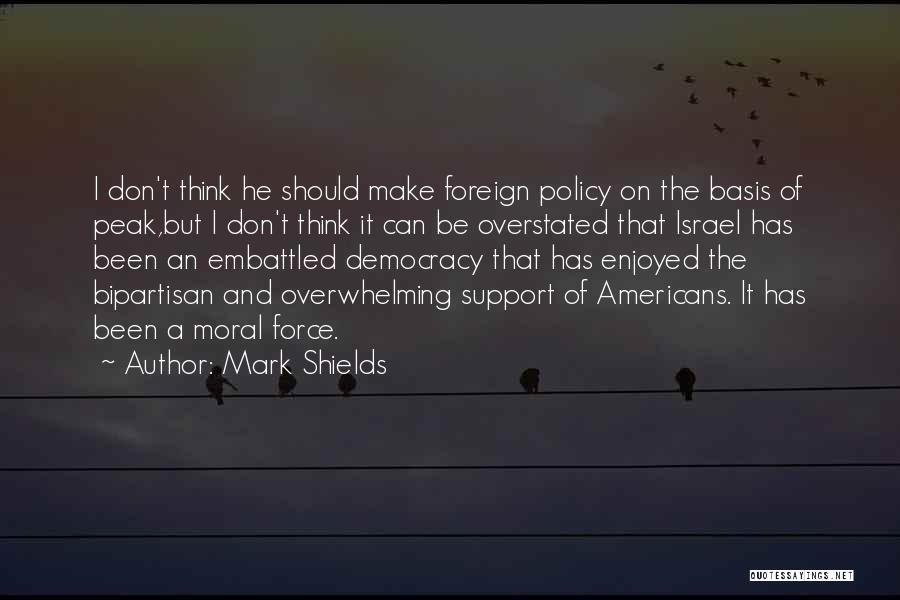 Mark Shields Quotes 1435771