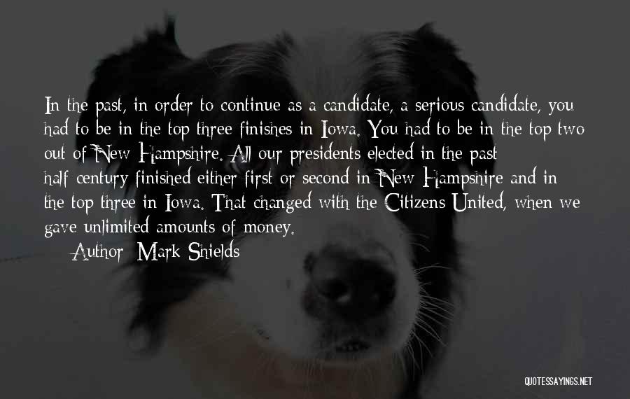 Mark Shields Quotes 1773323