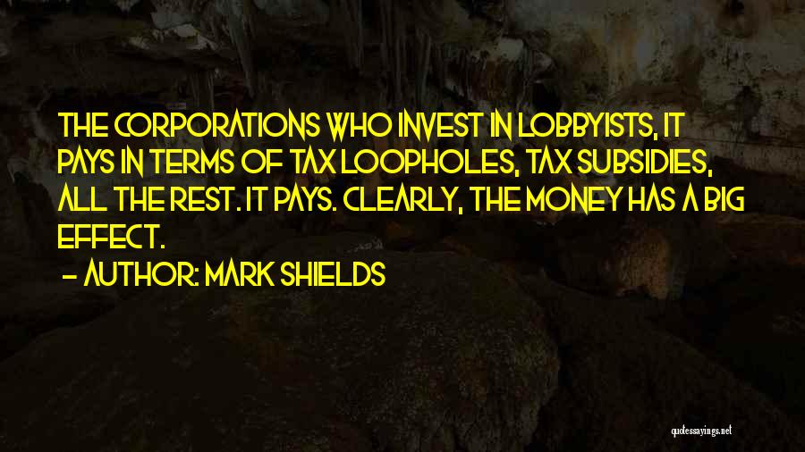 Mark Shields Quotes 191558