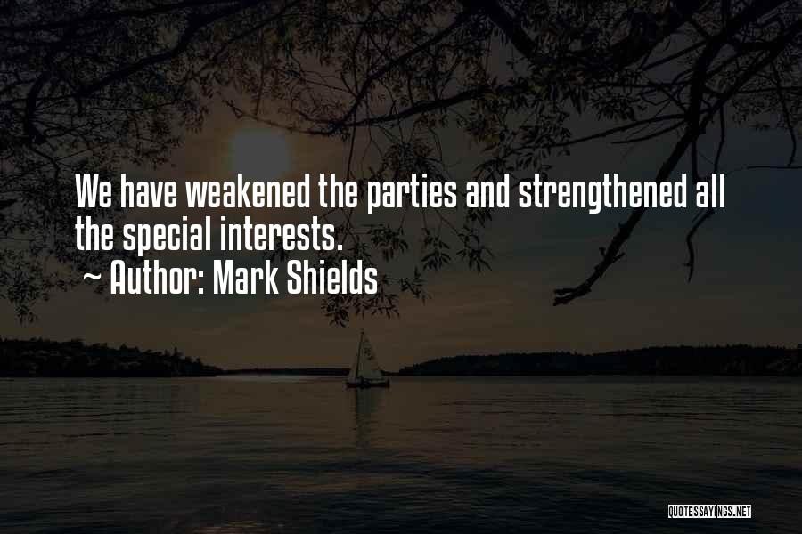 Mark Shields Quotes 574179