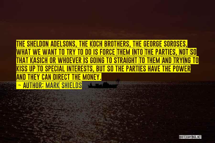 Mark Shields Quotes 733108